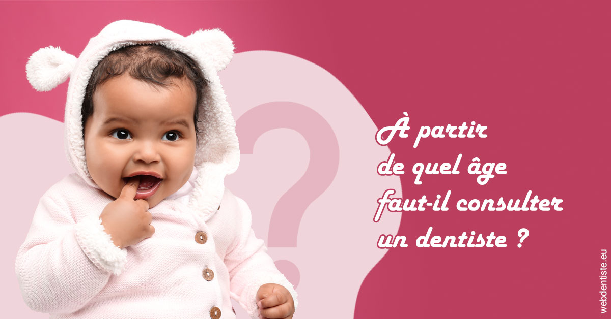 https://dr-vincent-dorothee.chirurgiens-dentistes.fr/Age pour consulter 1