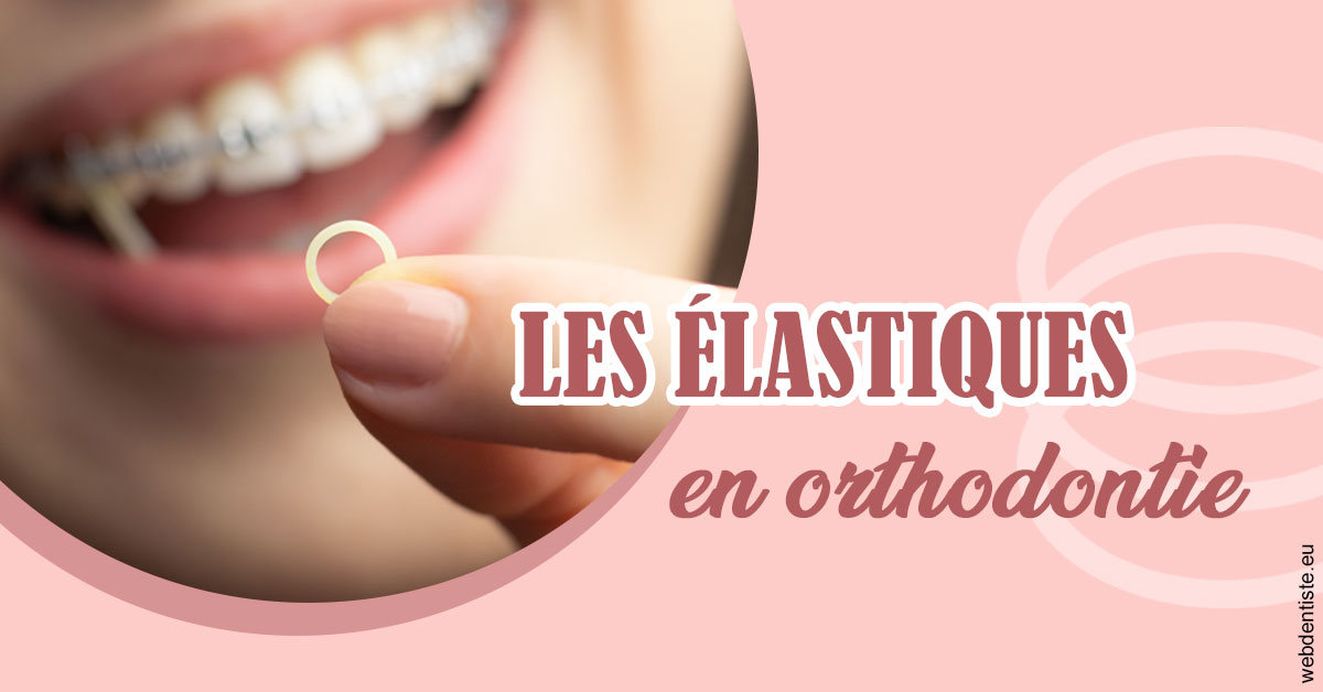 https://dr-vincent-dorothee.chirurgiens-dentistes.fr/Elastiques orthodontie 1